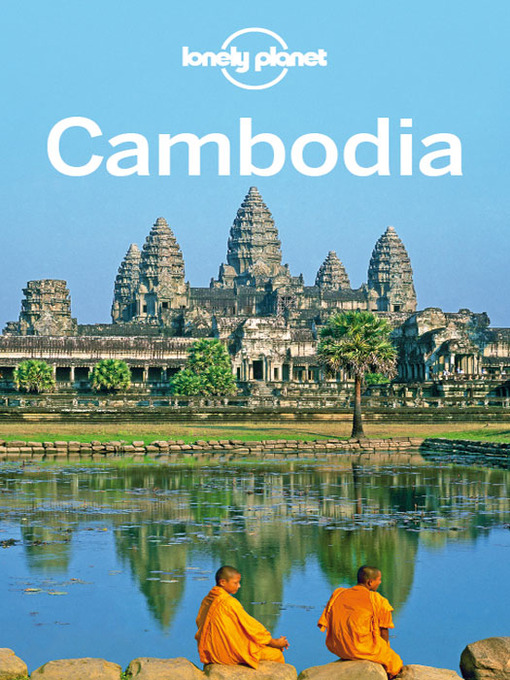 Title details for Cambodia Travel Guide by Lonely Planet - Available